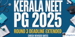 Kerala NEET PG 2025 Round 3 Registration Deadline Extended Till February 10; Check Revised Schedule Here
